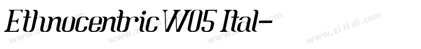 EthnocentricW05 Ital字体转换